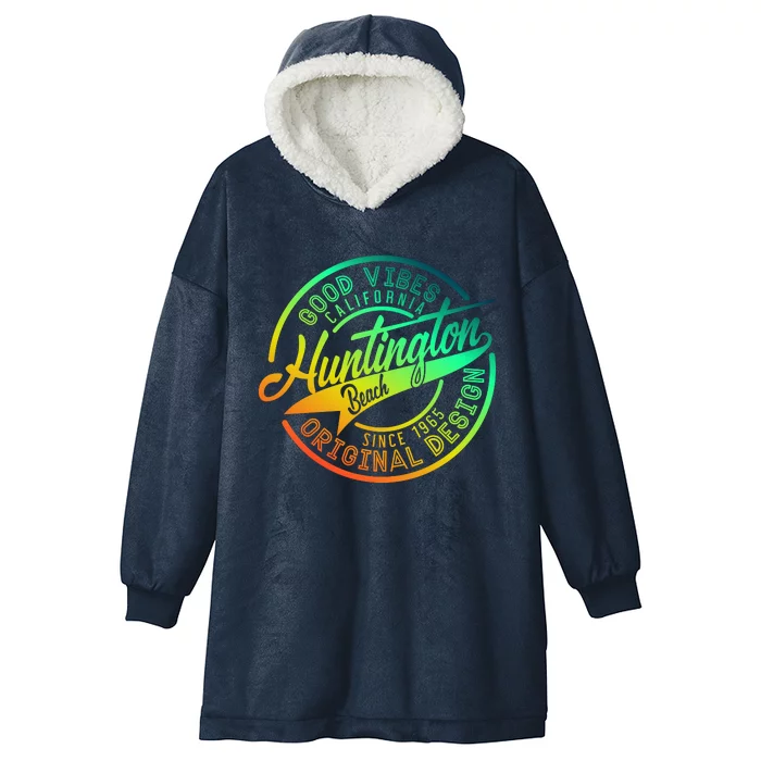 Huntington Beach Good Vibes Original Design Hooded Wearable Blanket