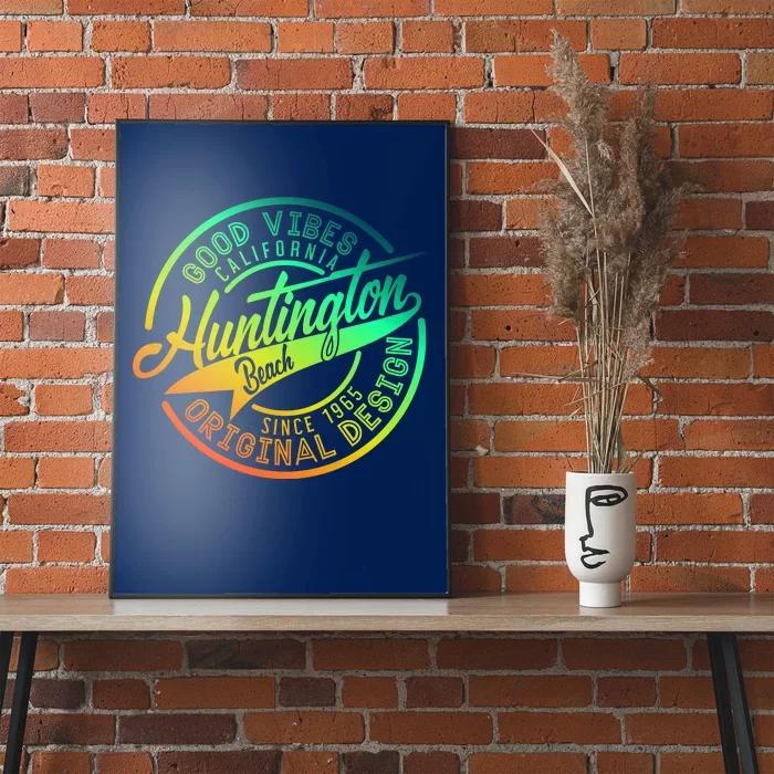 Huntington Beach Good Vibes Original Design Poster