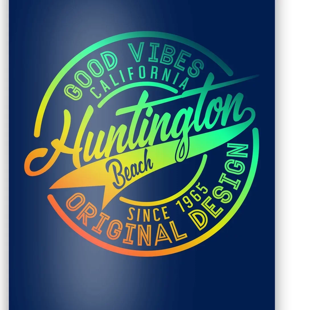 Huntington Beach Good Vibes Original Design Poster