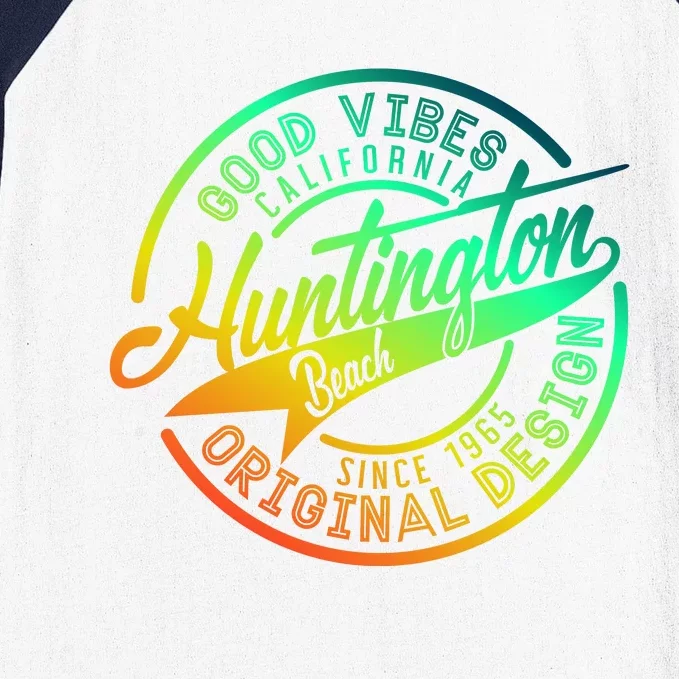 Huntington Beach Good Vibes Original Design Baseball Sleeve Shirt