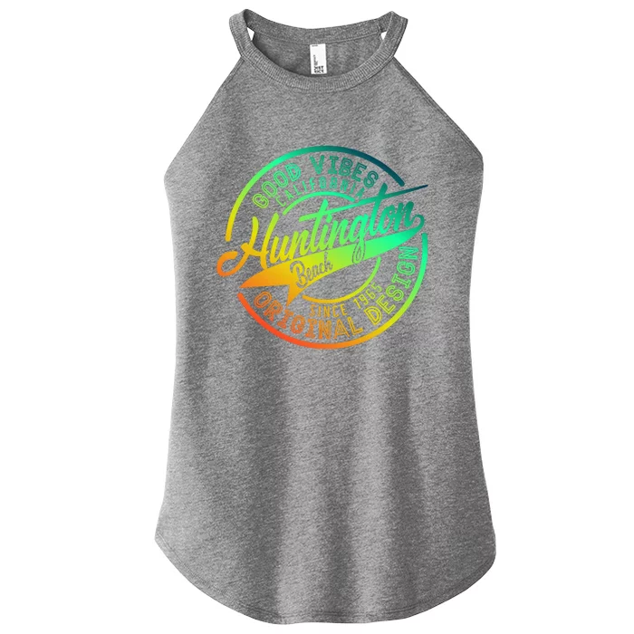 Huntington Beach Good Vibes Original Design Women’s Perfect Tri Rocker Tank