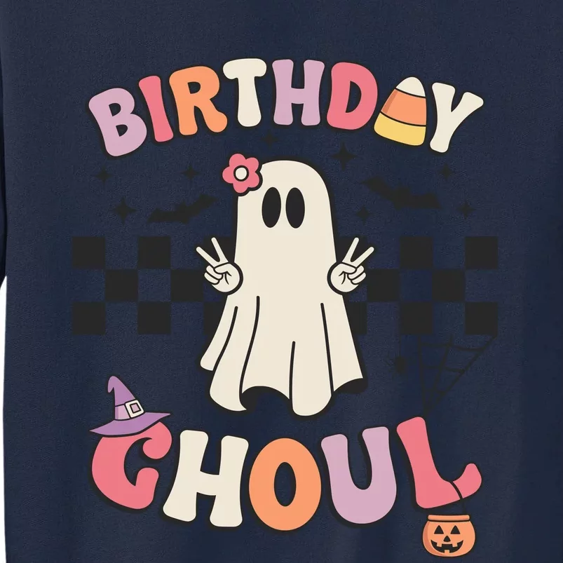 Halloween Birthday Ghoul Bday Party Anniversary Tall Sweatshirt