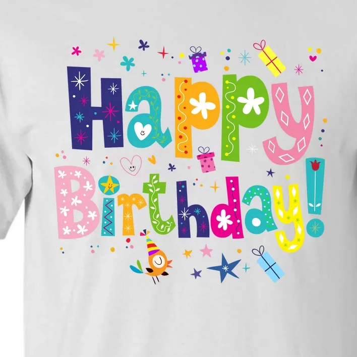 Happy Birthday Tall T-Shirt