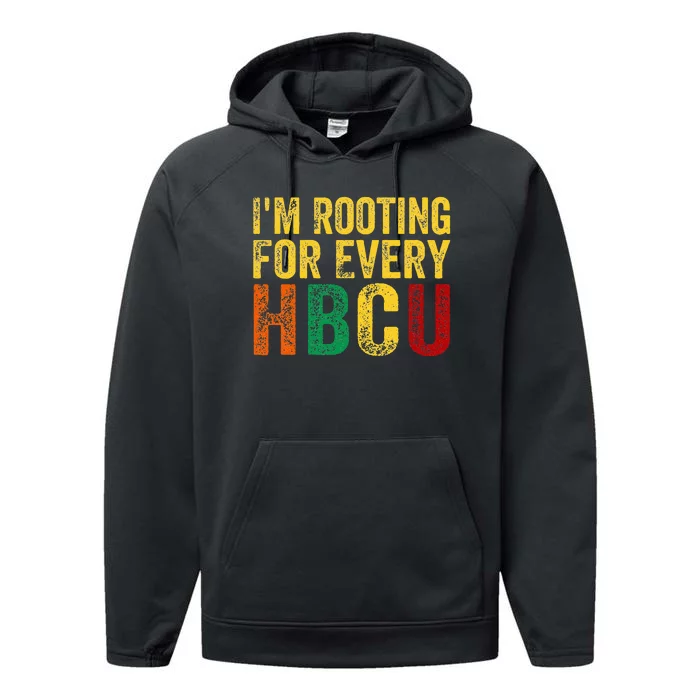 HBCU Black History Month Im Rooting For Every HBCU Performance Fleece Hoodie