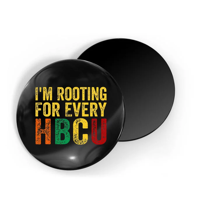 HBCU Black History Month Im Rooting For Every HBCU Magnet