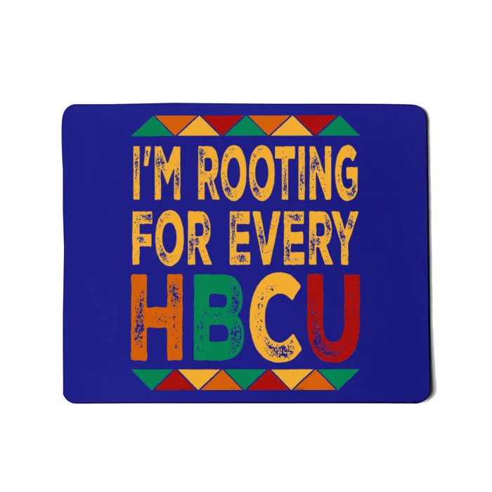 HBCU Black History Month I'm Rooting For Every HBCU Mousepad