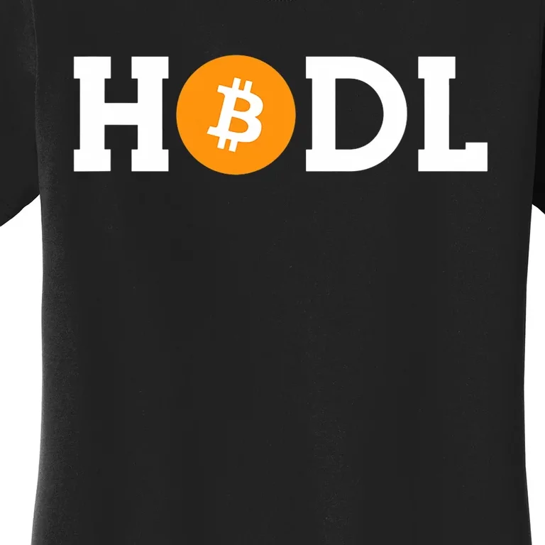 Hodl Bitcoin Hodl Hold Btc Coin Crypto Trader Freedom Gift Women's T-Shirt