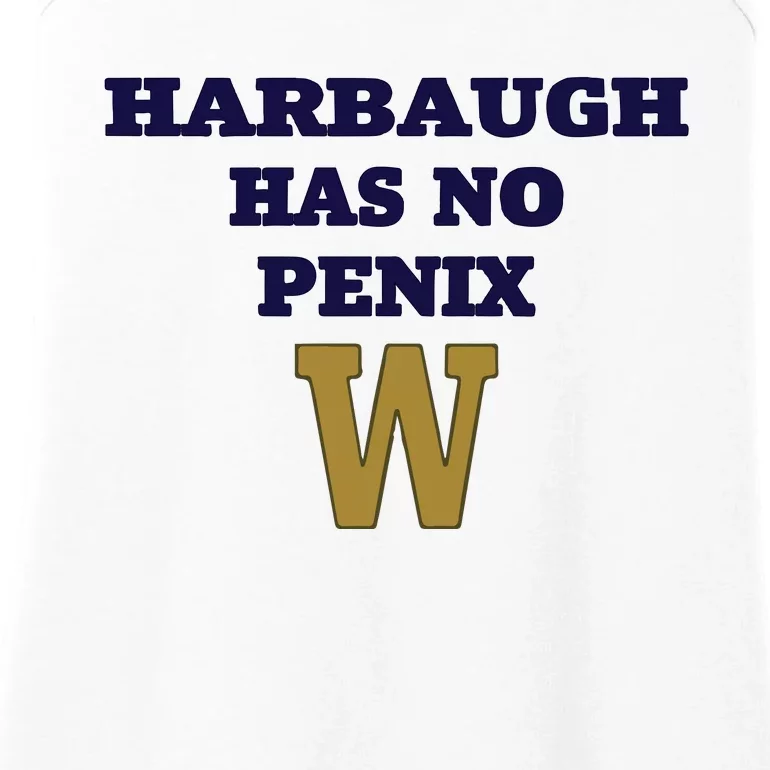 Har Baugh Has No Penix Ladies Essential Tank