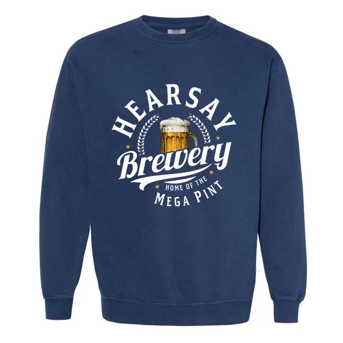 Hearsay Brewery Home Of The Mega Pint Beer Funny Johnny Depp Garment-Dyed Sweatshirt