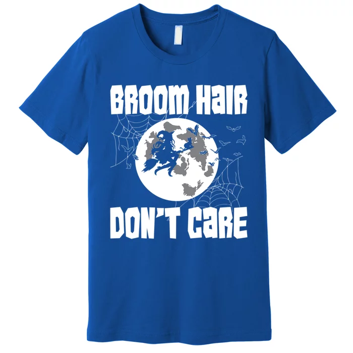 Halloween Broom Hair Dont Care Funny Gift Premium T-Shirt