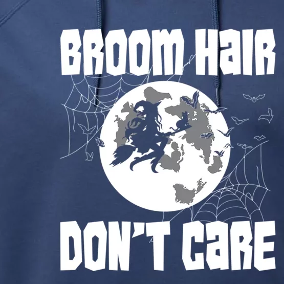 Halloween Broom Hair Dont Care Funny Gift Performance Fleece Hoodie