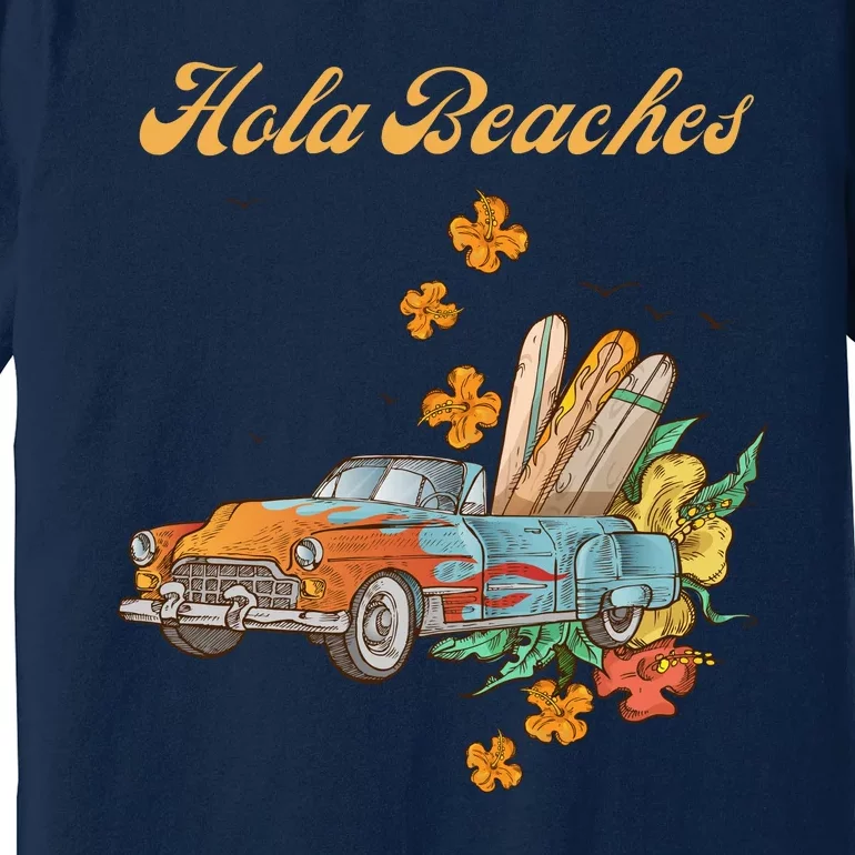 Hola Beaches Premium T-Shirt