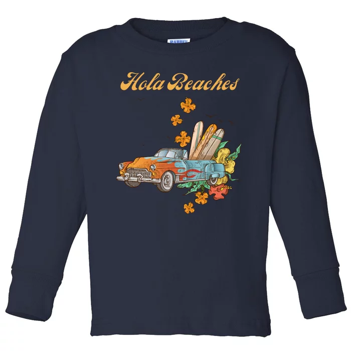 Hola Beaches Toddler Long Sleeve Shirt