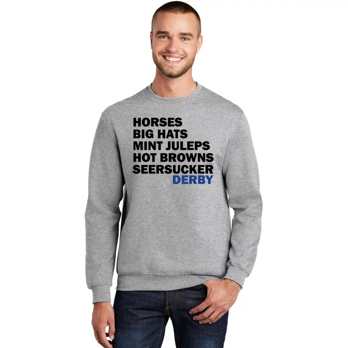 Horses Big Hats Mint Juleps Hot Browns Seersucker Derby Cute Gift Tall Sweatshirt