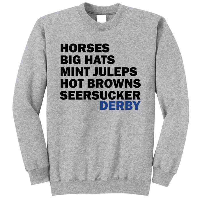 Horses Big Hats Mint Juleps Hot Browns Seersucker Derby Cute Gift Tall Sweatshirt