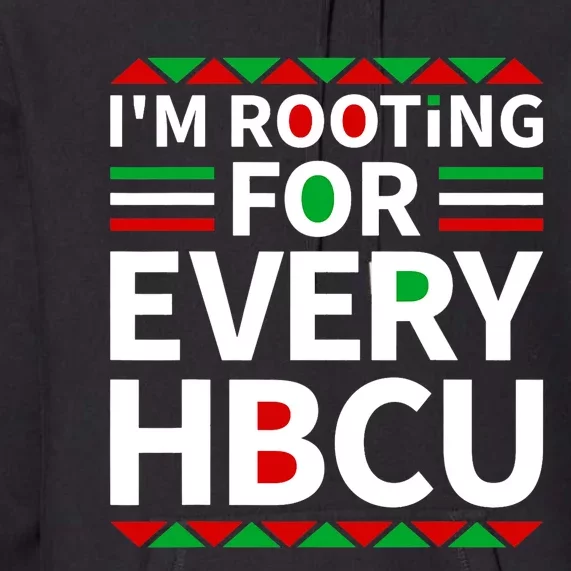 HBCU Black History Pride Historical Black College Graduate Premium Hoodie