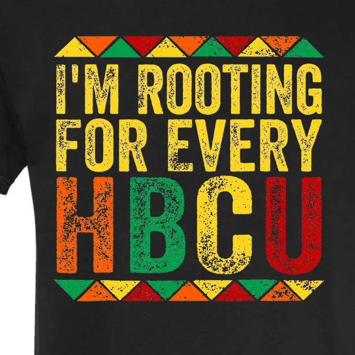 HBCU Black History Month Im Rooting For Every HBCU Garment-Dyed Heavyweight T-Shirt