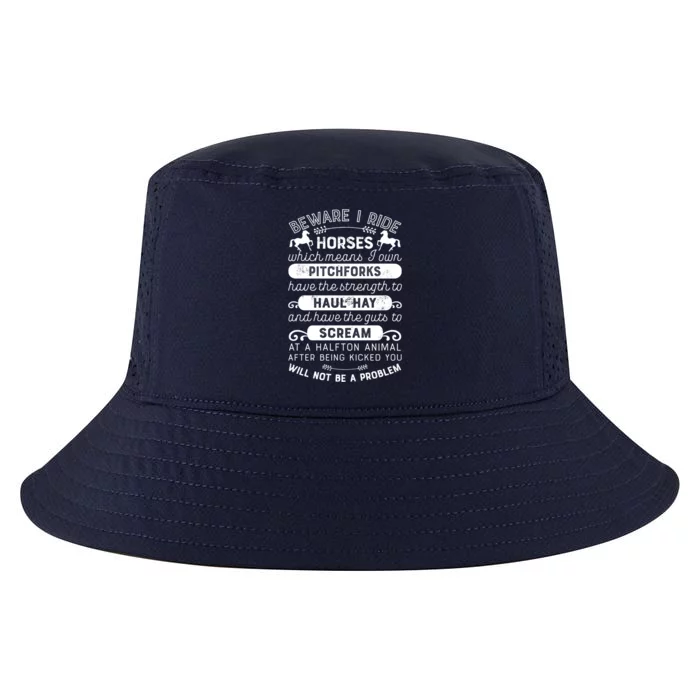 Horse Beware I Ride Horses Equestrian Horseback Riding Gift Cool Comfort Performance Bucket Hat