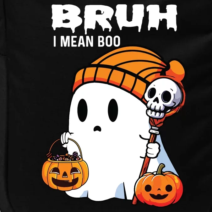 Halloween Bruh I Mean Boo Ghost Funny Impact Tech Backpack