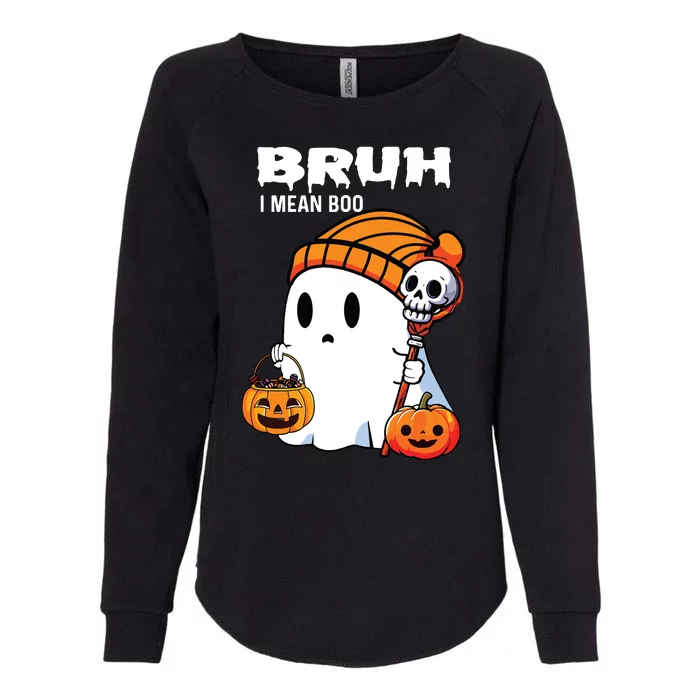 Halloween Bruh I Mean Boo Ghost Funny Womens California Wash Sweatshirt