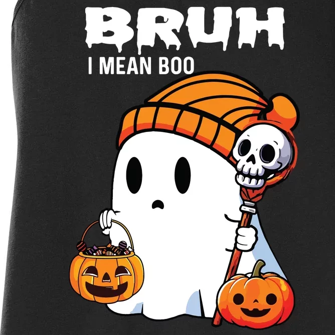 Halloween Bruh I Mean Boo Ghost Funny Women's Racerback Tank