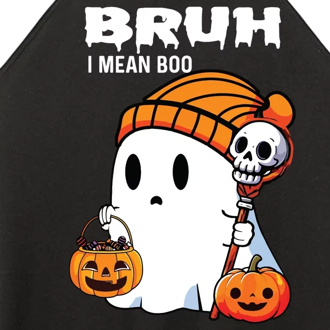 Halloween Bruh I Mean Boo Ghost Funny Women’s Perfect Tri Rocker Tank