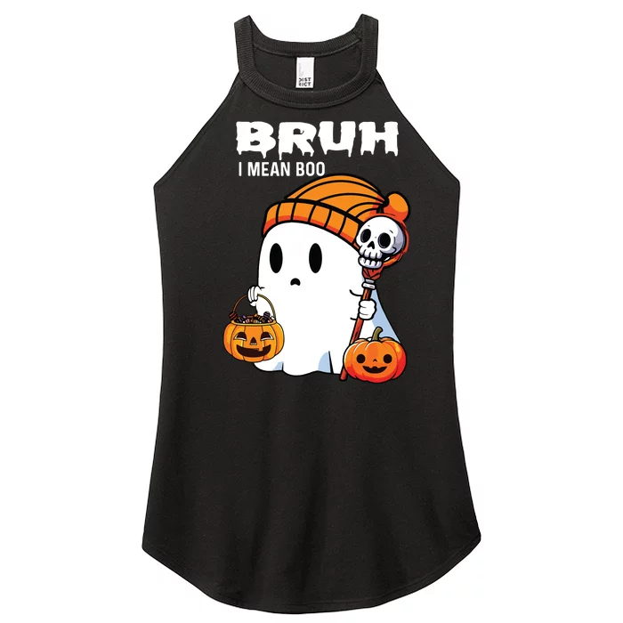 Halloween Bruh I Mean Boo Ghost Funny Women’s Perfect Tri Rocker Tank