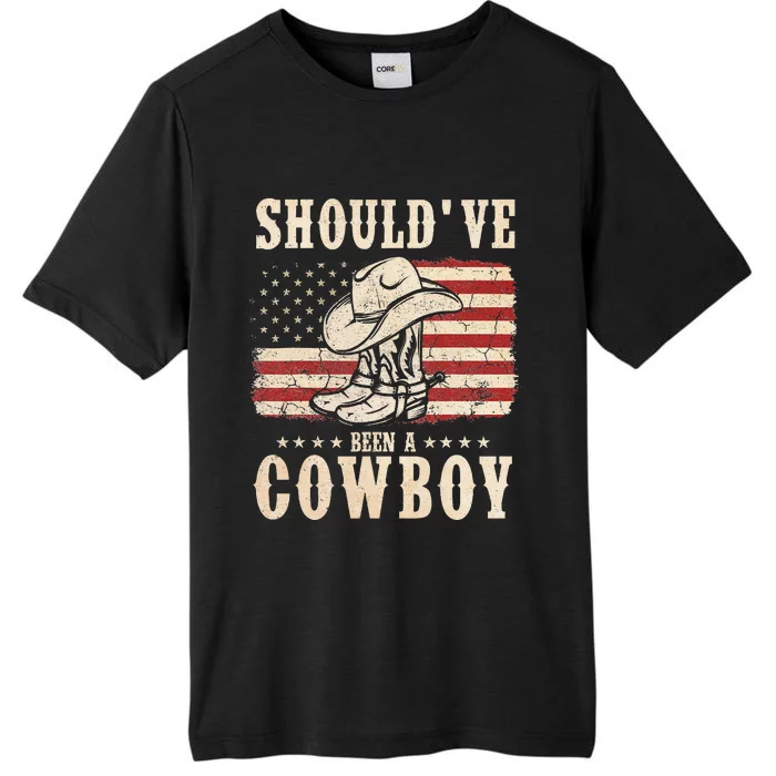 Hat Boots I Should Have Been A Cowboy ChromaSoft Performance T-Shirt