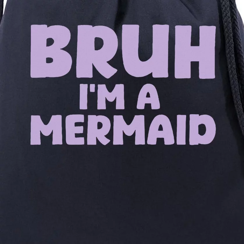 Halloween Bruh IM A Mermaid Drawstring Bag