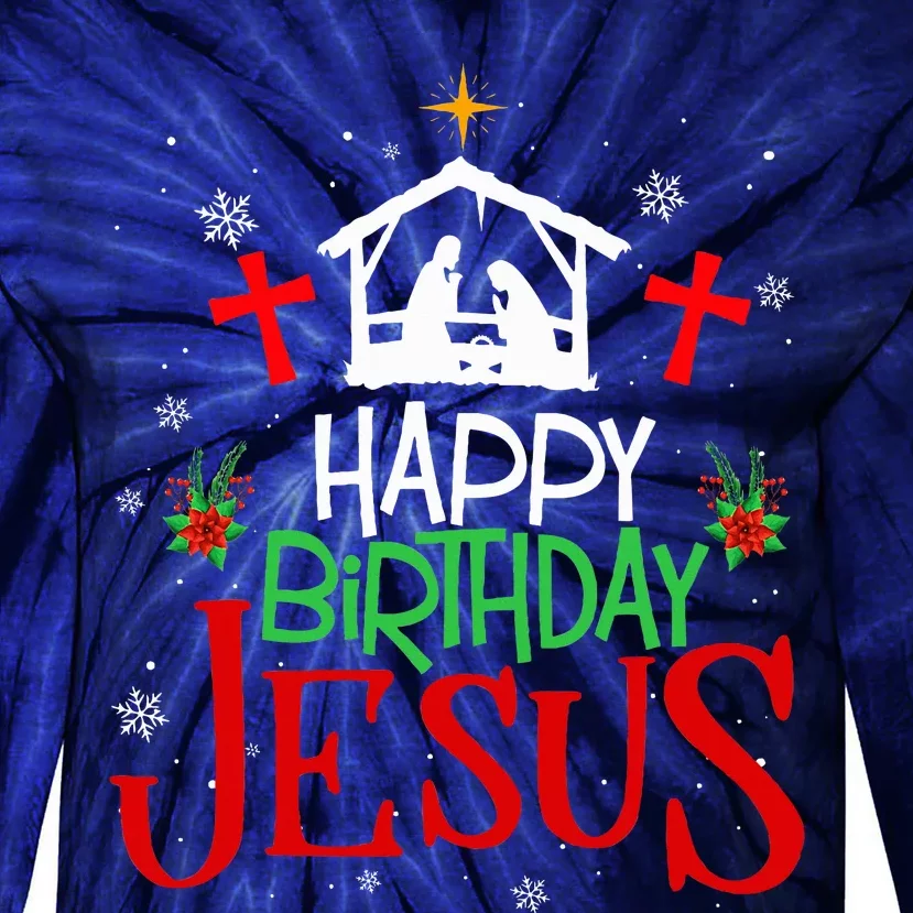 Happy Birthday Jesus Funny Christian Christmas Holiday Gifts Tie-Dye Long Sleeve Shirt