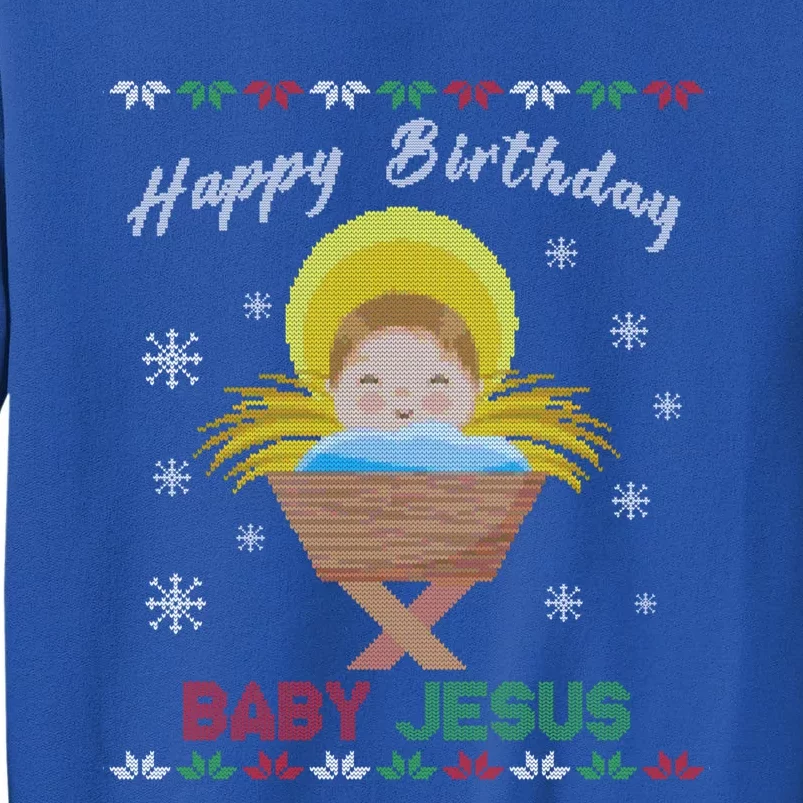 Happy Birthday Jesus Funny Ugly Christmas Gift Tall Sweatshirt