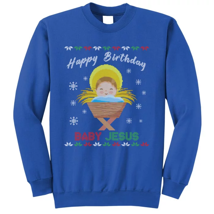 Happy Birthday Jesus Funny Ugly Christmas Gift Tall Sweatshirt