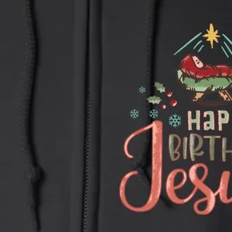 Happy Birthday Jesus Christ The Savior Is Born Christian Retro Christmas Full Zip Hoodie