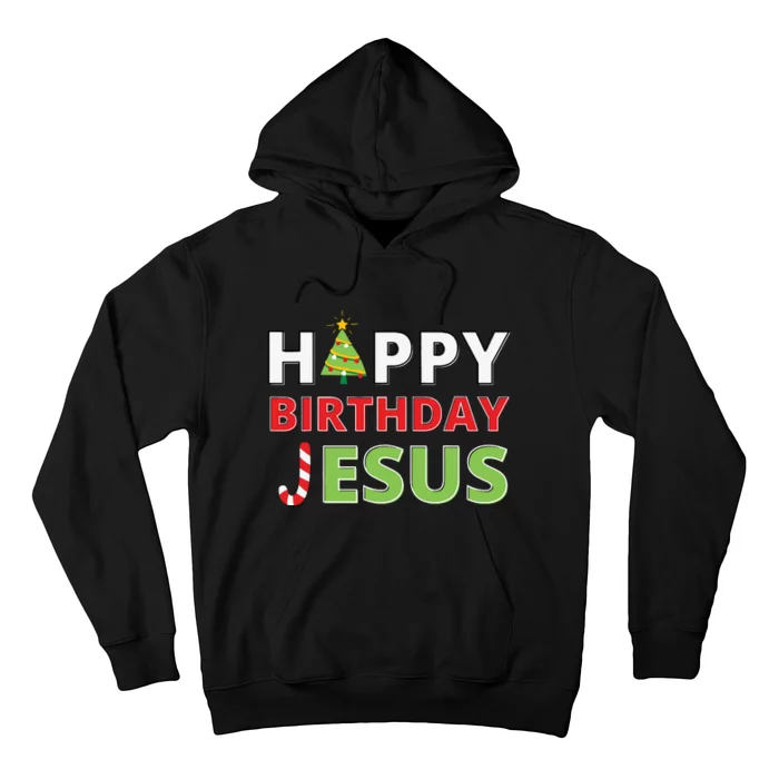 Happy Birthday Jesus Funny Christian Christmas Hoodie