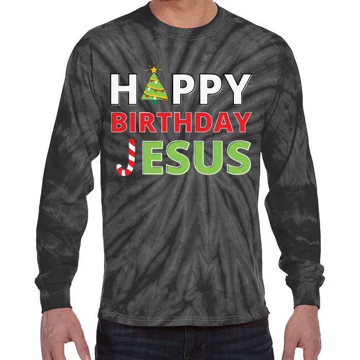 Happy Birthday Jesus Funny Christian Christmas Tie-Dye Long Sleeve Shirt