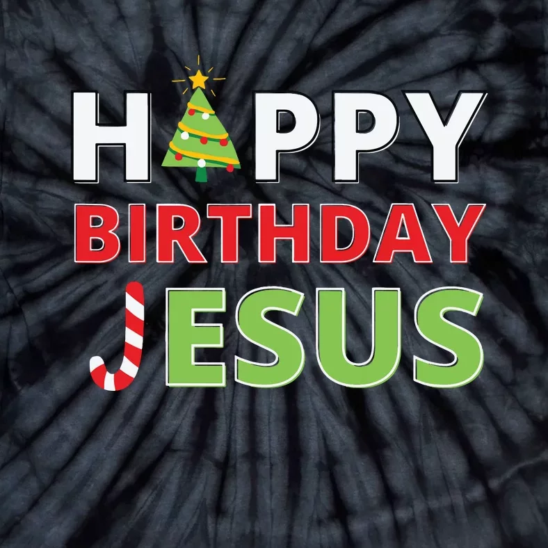 Happy Birthday Jesus Funny Christian Christmas Tie-Dye T-Shirt