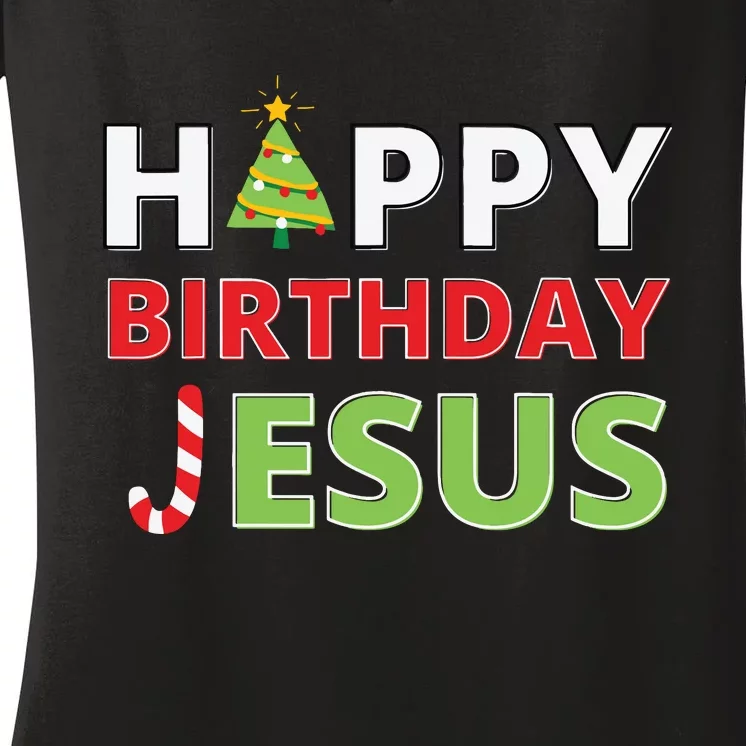 Happy Birthday Jesus Funny Christian Christmas Women's V-Neck T-Shirt