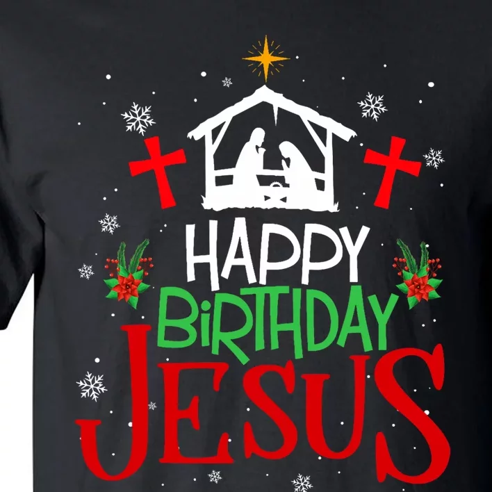 Happy Birthday Jesus Funny Christian Christmas Holiday Gifts Tall T-Shirt