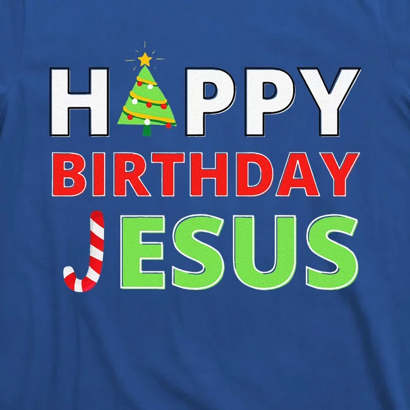 Happy Birthday Jesus Funny Christian Christmas T-Shirt