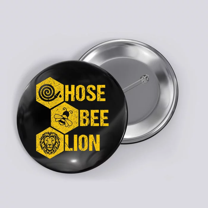 Hose Bee Lion Icons Funny Hoes Be Lying Pun Intended Button