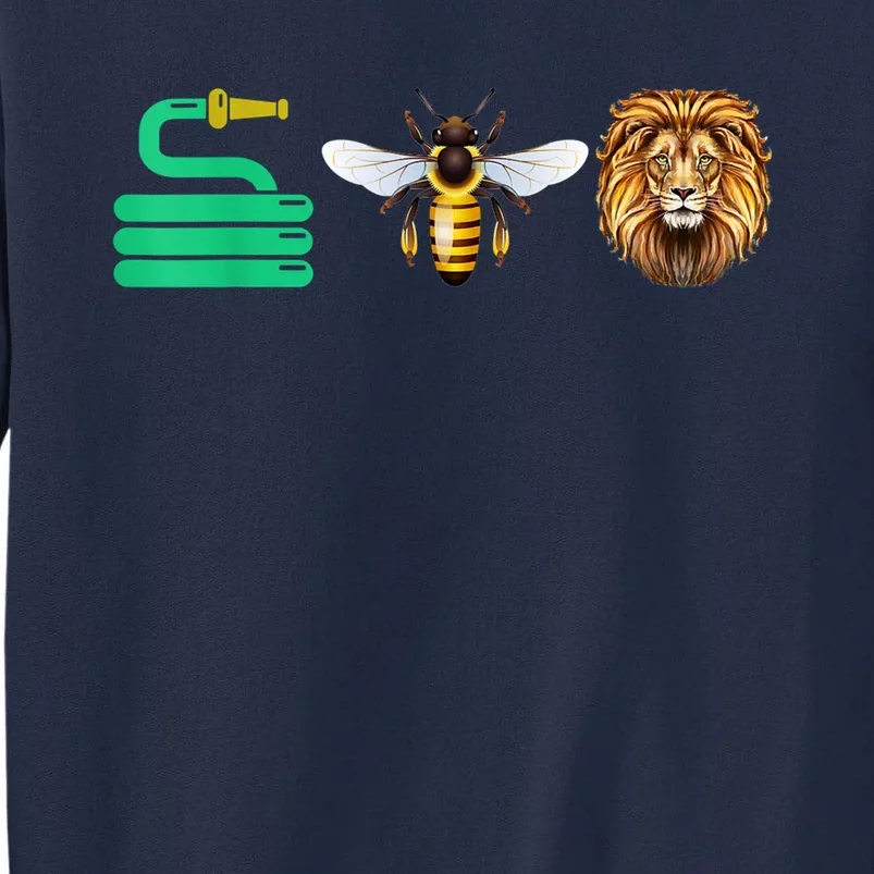 Hose Bee Lion Hose Be Lying Funny Tall Sweatshirt