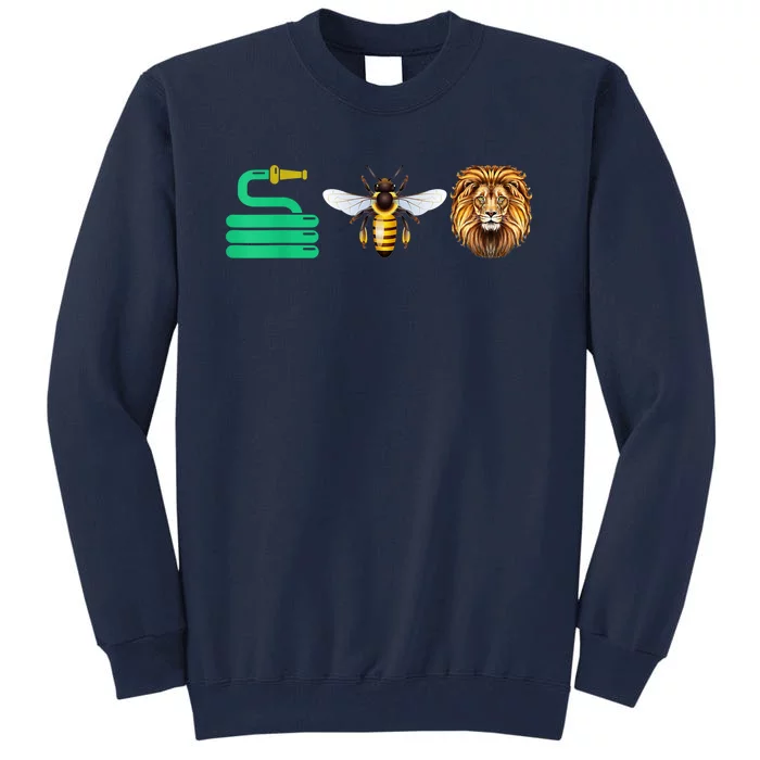 Hose Bee Lion Hose Be Lying Funny Tall Sweatshirt