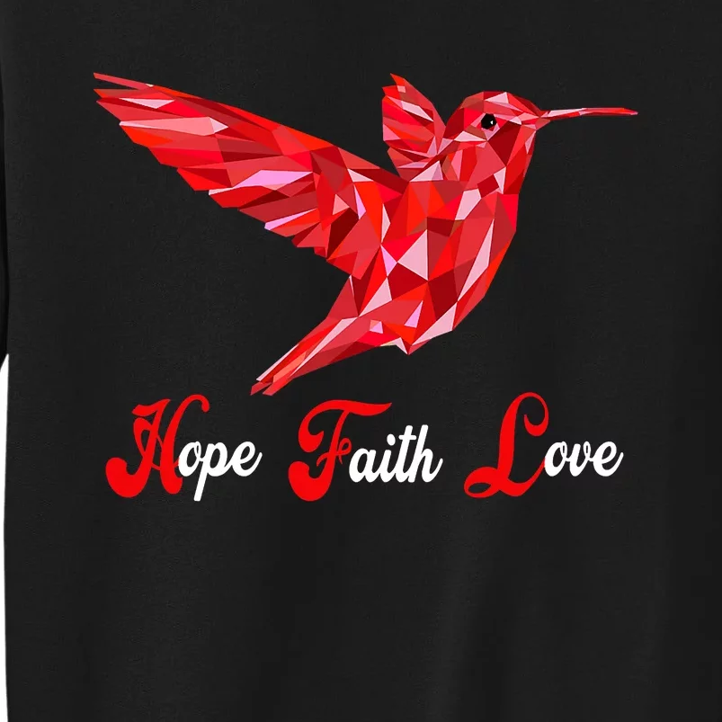 Humming Bird Love Faith Hope World AIDS Day Tall Sweatshirt