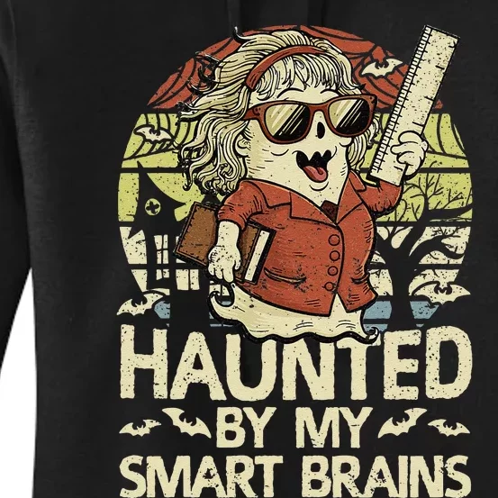 Haunted By My Smart Brains Halloween Teacher Ghost Women Women's Pullover Hoodie