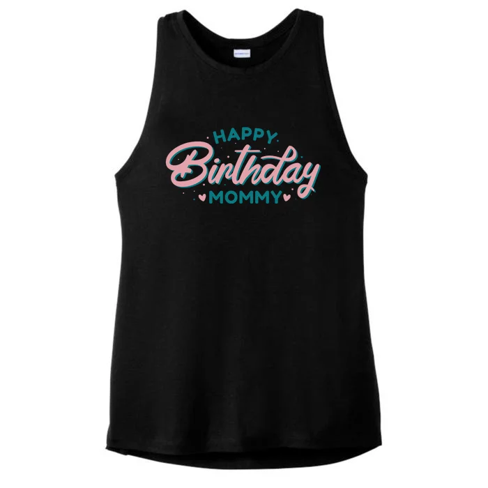 Happy Birthday Mommy Cute Gift Ladies Tri-Blend Wicking Tank