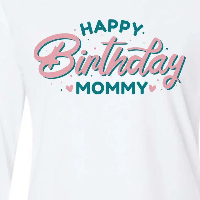 Happy Birthday Mommy Cute Gift Womens Cotton Relaxed Long Sleeve T-Shirt