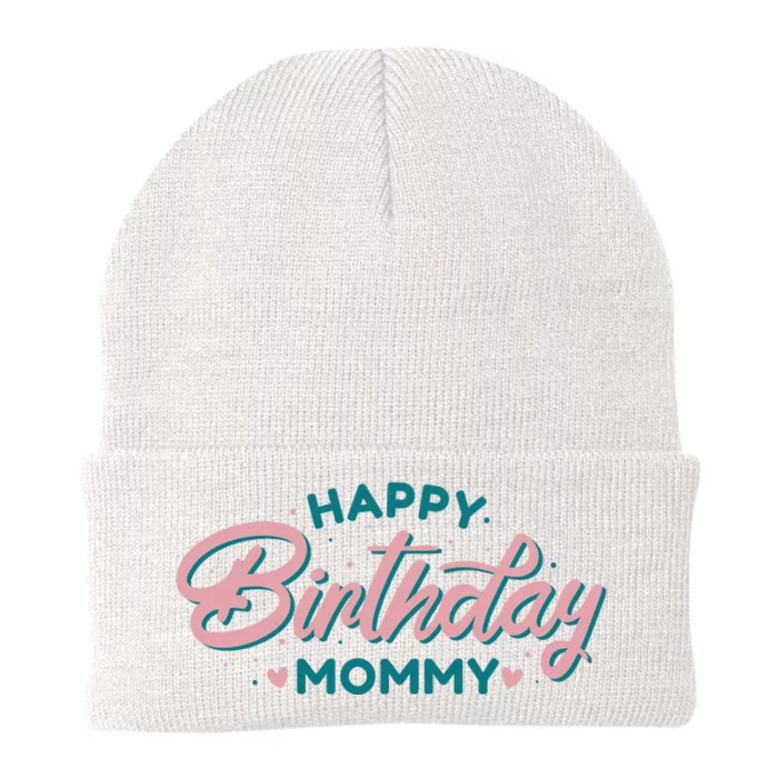 Happy Birthday Mommy Cute Gift Knit Cap Winter Beanie