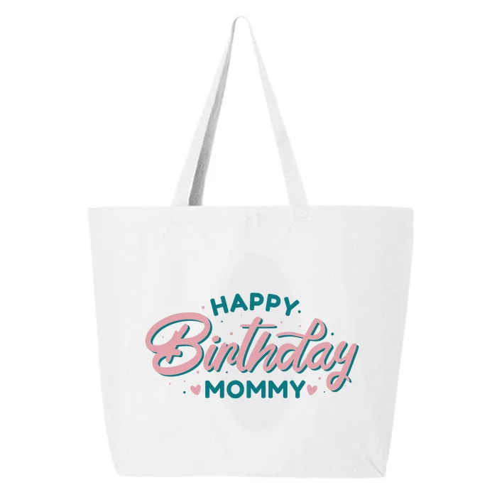 Happy Birthday Mommy Cute Gift 25L Jumbo Tote