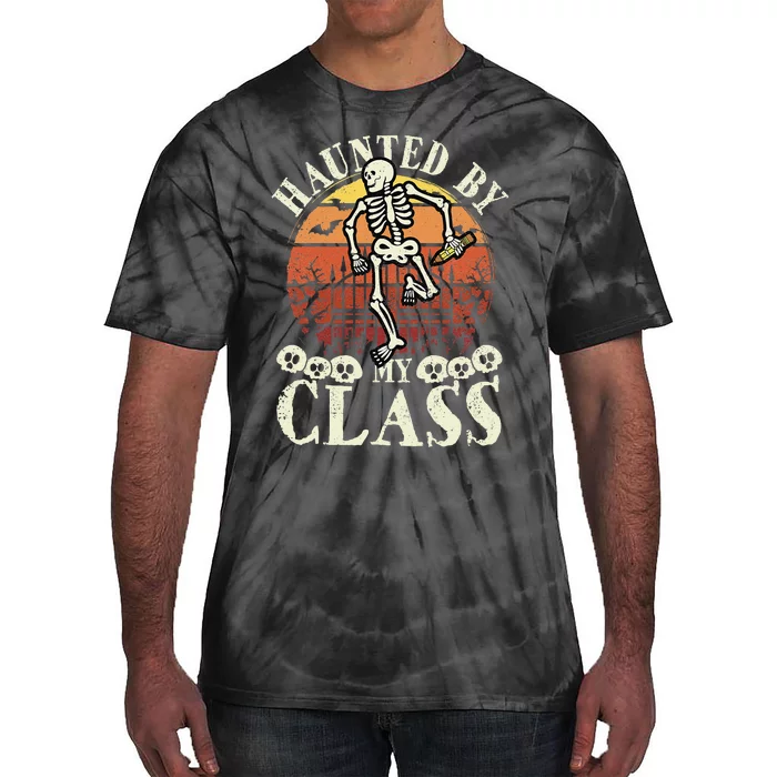 Haunted By My Class Spooky Skeleton Halloween Teacher Funny Tie-Dye T-Shirt