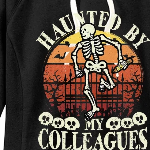 Haunted By My Colleagues Teacher Spooky Skeleton Halloween Women's Fleece Hoodie